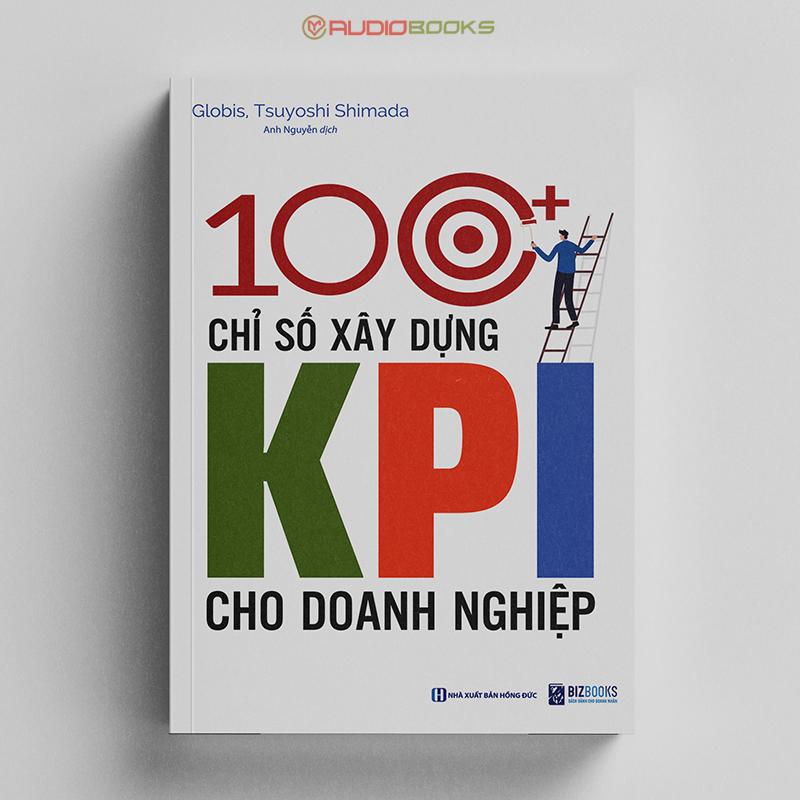 100+ Chỉ Số Xây Dựng KPI Cho Doanh Nghiệp