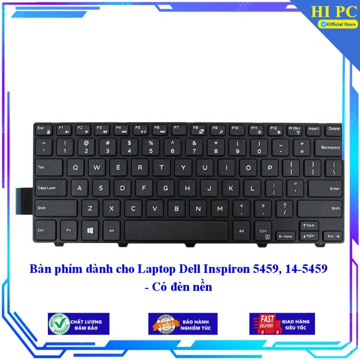 Bàn phím dành cho Laptop Dell Inspiron 5459, 14-5459 - Có đèn nền - Phím Zin - Hàng Nhập Khẩu