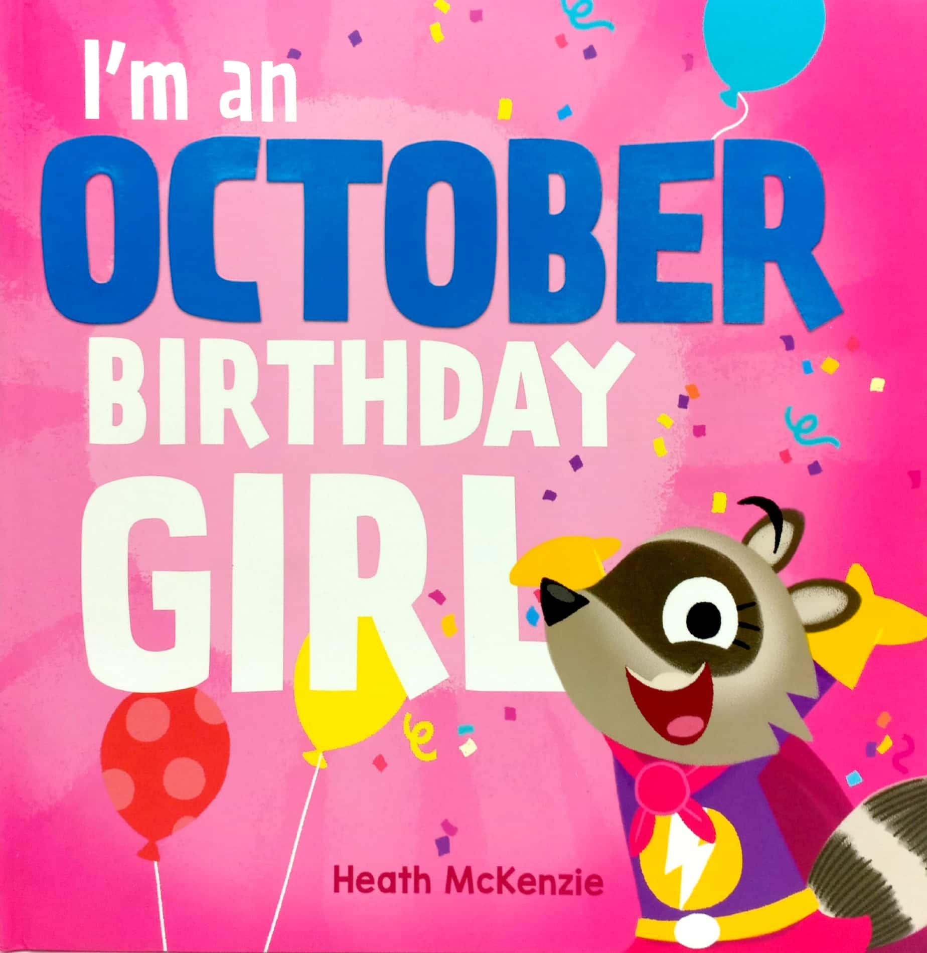 I'm An October Birthday Girl