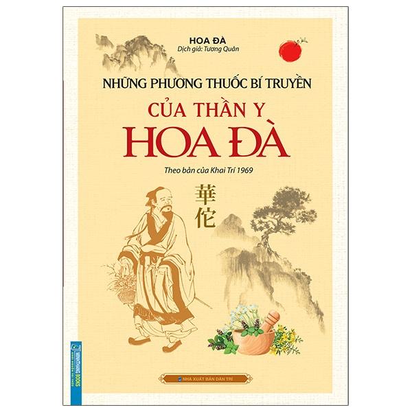 Những Phương Thuốc Bí Truyền Của Thần Y Hoa Đà (Theo Bản Của Khai Trí 1969)