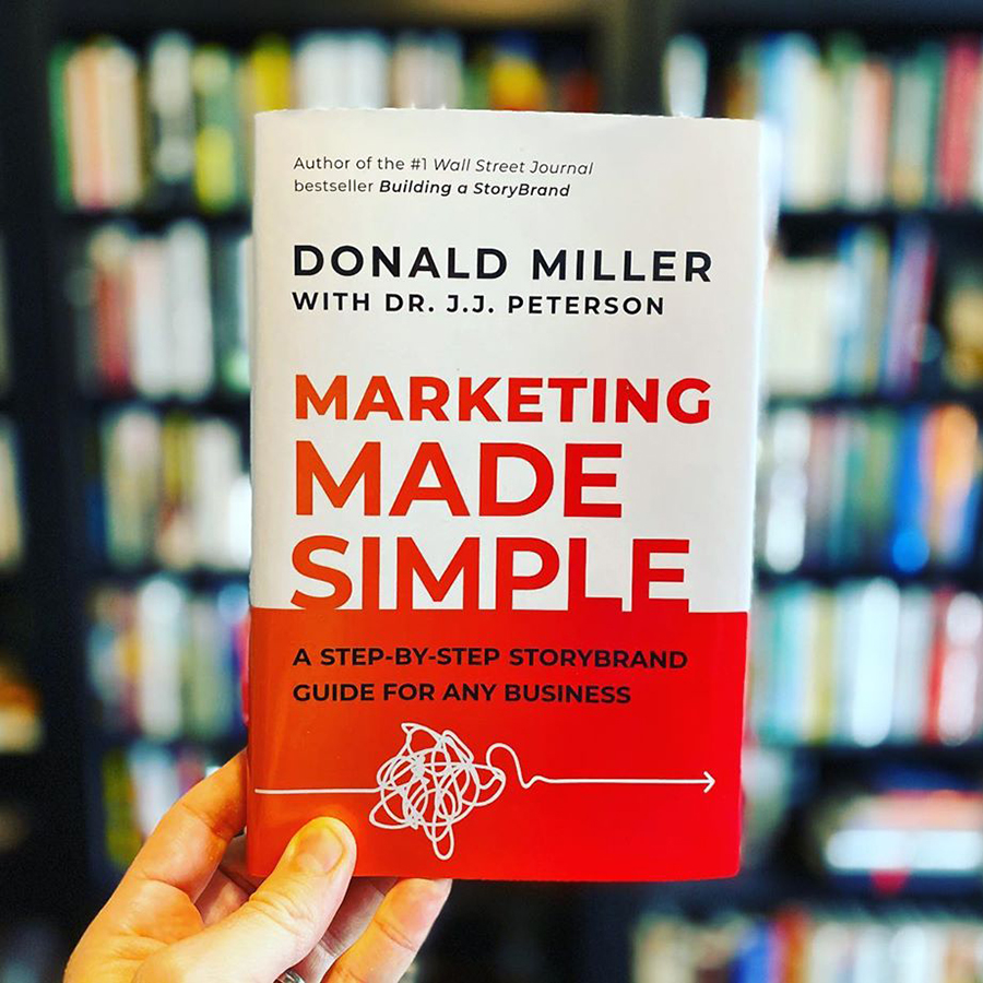 Marketing Made Simple: A Step-by-Step StoryBrand Guide for Any Business