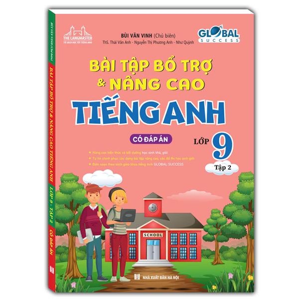 Sách - Global Success - Bài Tập Bổ Trợ &amp; Nâng Cao Tiếng Anh Lớp 9 - Tập 2 (Có Đáp Án)