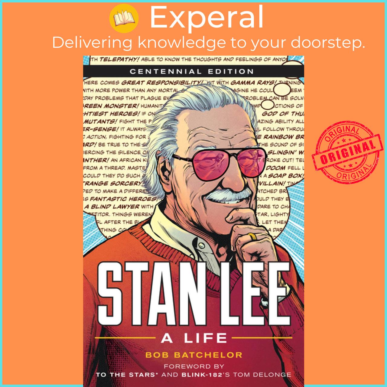 Sách - Stan Lee : A Life by Bob Batchelor Tom Delonge