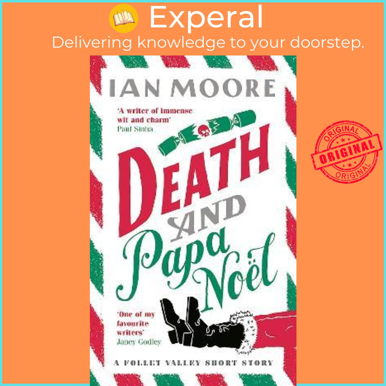 Sách - Death and Papa Noel: a Christmas murder mystery from the author of Death & C by Ian Moore