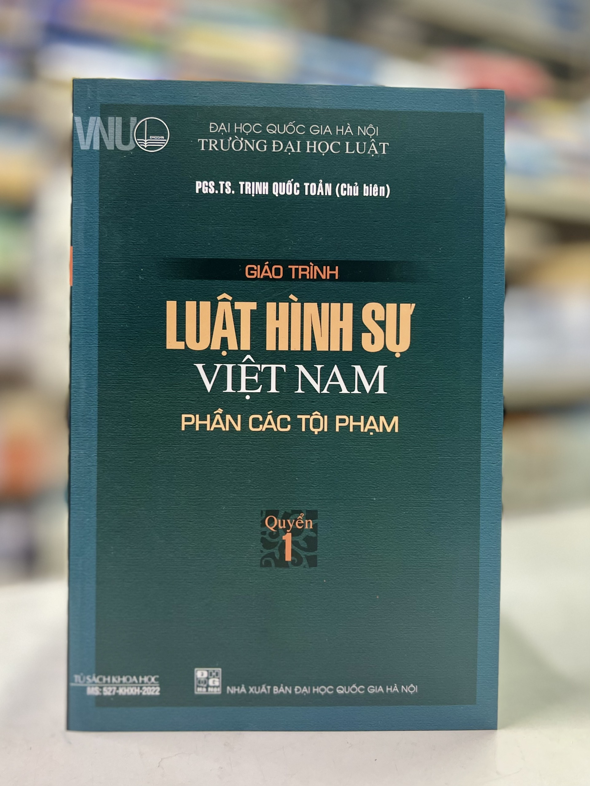 Giáo trình Luật hình sự Việt Nam - Phần các tội phạm Quyển 1