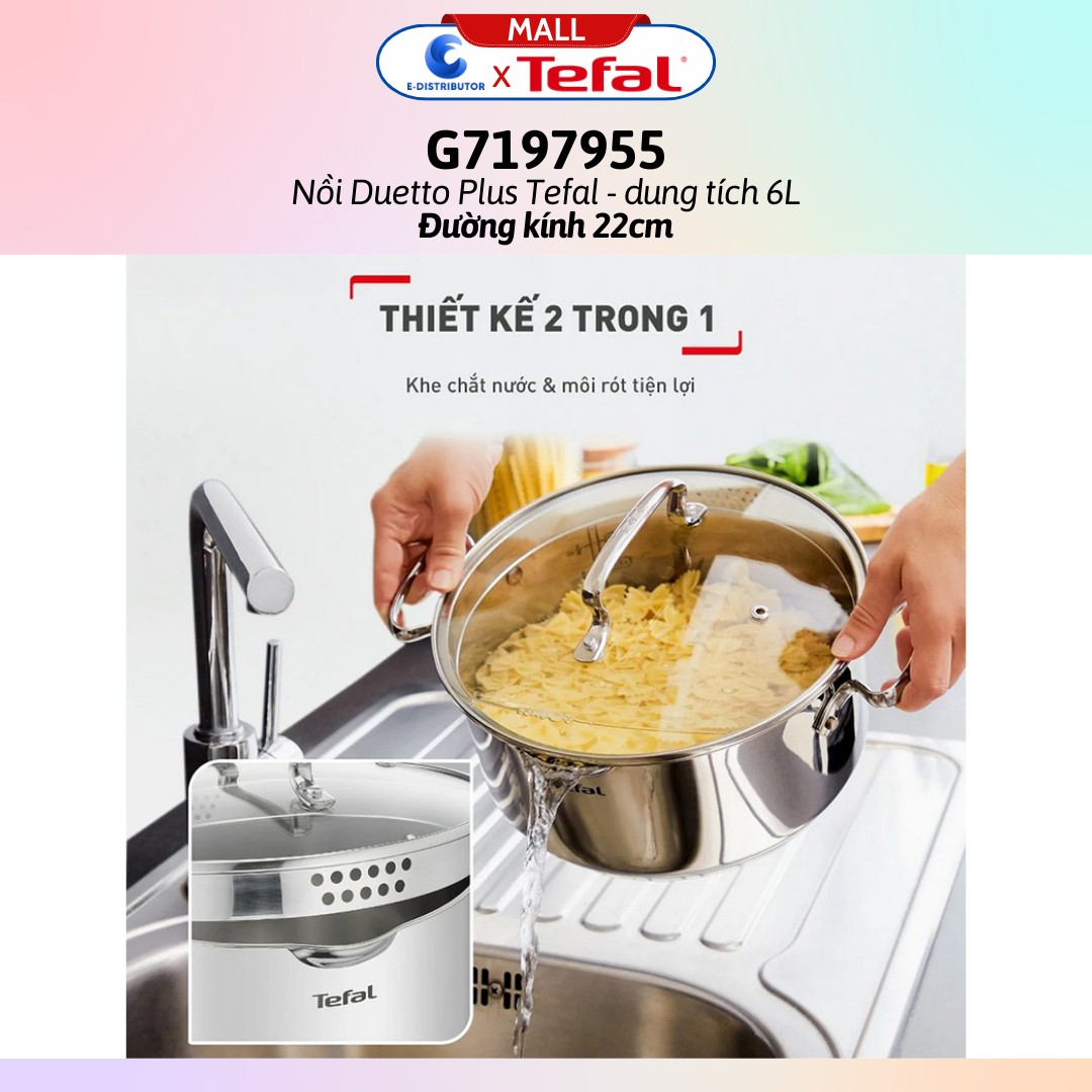 Nồi Duetto Plus Tefal G7197955/G7196455 (Đường kính 22cm/28cm) - Hàng chính hãng