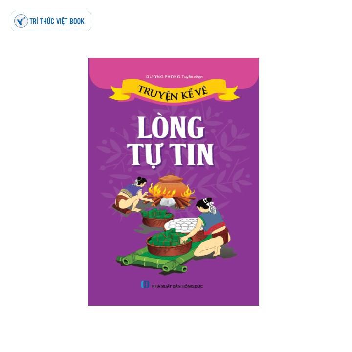 Truyện Kể Về Lòng Tự Tin (Tái Bản)