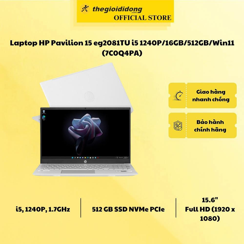 Laptop HP Pavilion 15 eg2081TU i5 1240P/16GB/512GB/Win11 (7C0Q4PA) - Hàng Chính Hãng