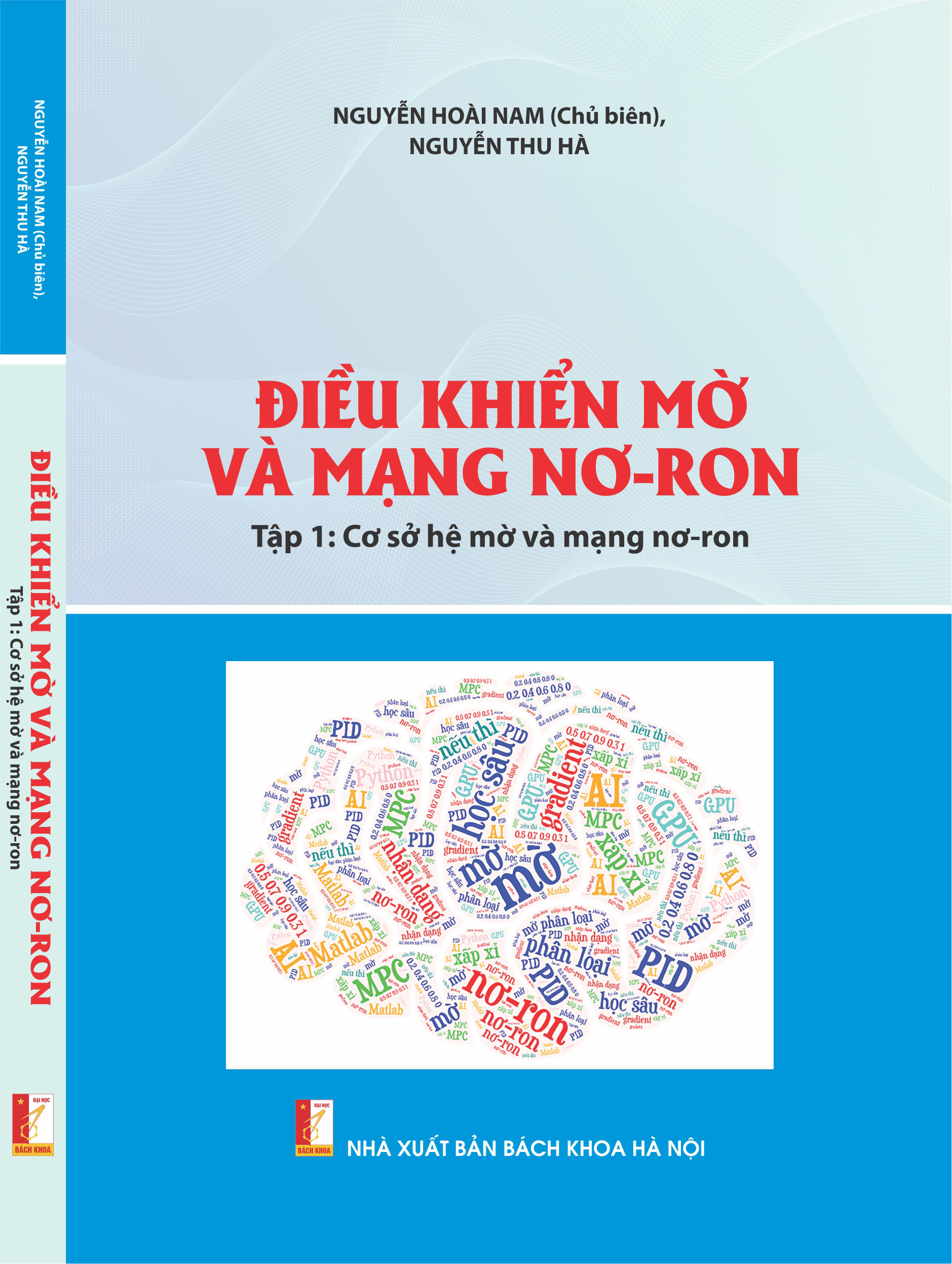 Điều khiển mờ và mạng nơ-ron - Tập 1: Cơ sở hệ mờ và mạng nơ-ron