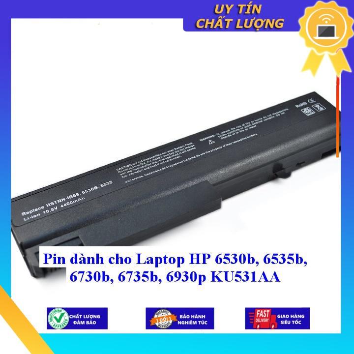 Pin dùng cho Laptop HP 6530b 6535b 6730b 6735b 6930p KU531AA - Hàng Nhập Khẩu MIBAT335