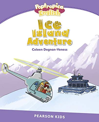 Level 5: Poptropica English Ice Island Adventure (Pearson English Kids Readers)