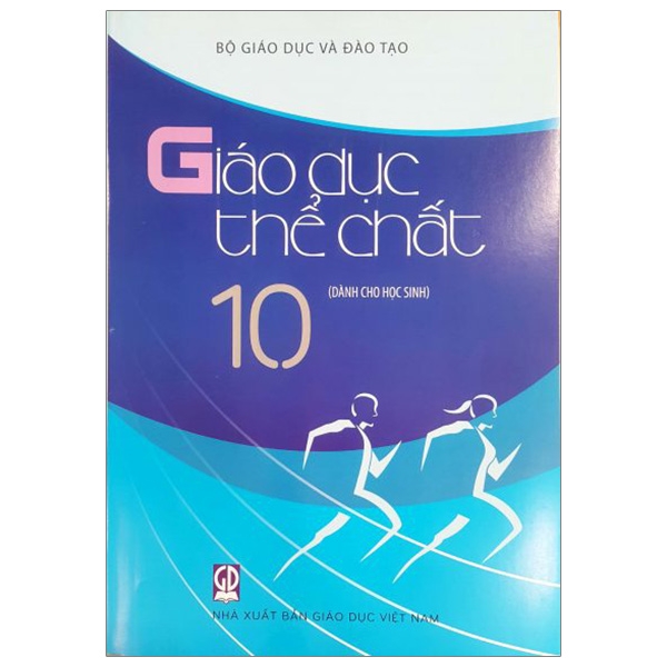 Giáo Dục Thể Chất - Lớp 10 (Dành Cho Học Sinh)