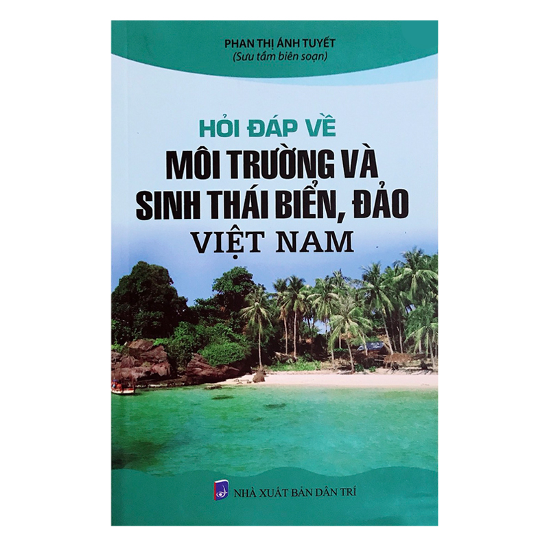 Hỏi Đáp Về Môi Trường Và Sinh Thái Biển , Đảo Việt Nam