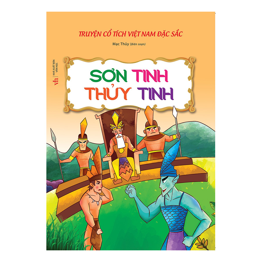 Truyện Cổ Tích Việt Nam Đặc Sắc - Sơn Tinh Thủy Tinh (Tái Bản)