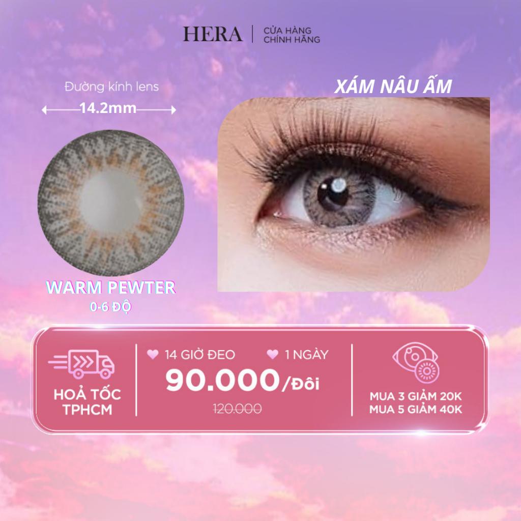 Kính Áp Tròng Hera Xám Nâu Ấm 0 - 6 Độ WARM PEWTER Nhập Khẩu Hàn Quốc Lens Cận 1 Ngày