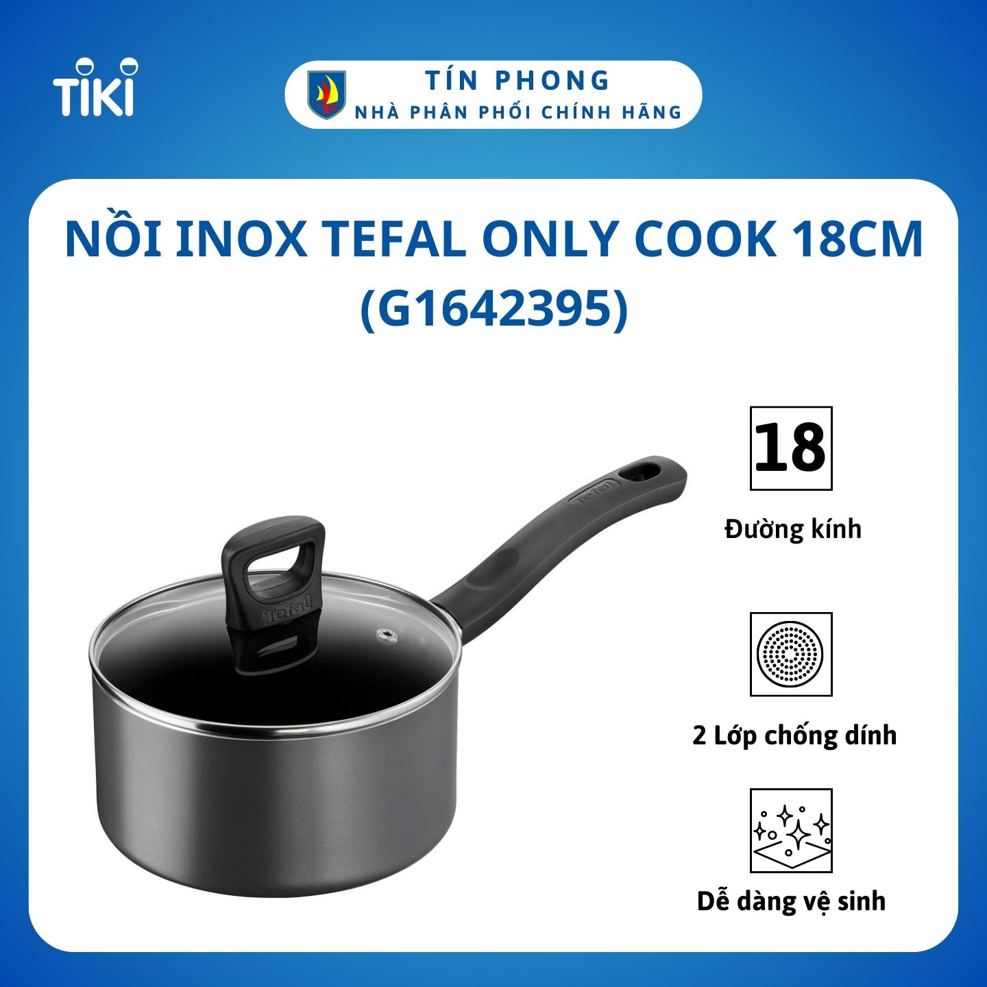 Nồi inox Tefal Only Cook 18cm - Dùng cho bếp từ, bếp hồng ngoại - Hàng chính hãng