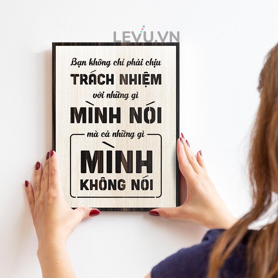 Tranh Slogan LEVU LV106 "Bạn không chỉ phải chịu trách nhiệm với những gì mình nói mà cả những gì mình không nói"