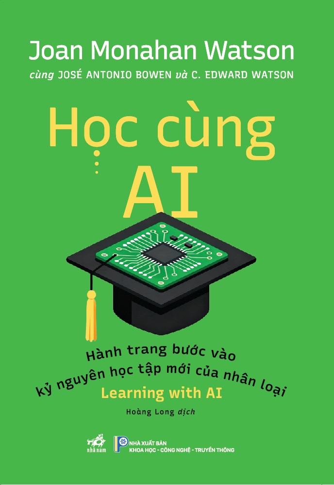 Sách - Học cùng AI (Joan Monahan Watson cùng JOSÉ ANTONIO BOWEN và C. EDWARD WATSON) (Nhã Nam Official)