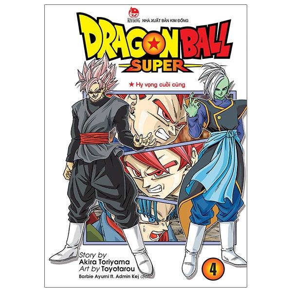 Dragon Ball Super Tập 4: Hi Vọng Cuối Cùng (Tái Bản 2022)