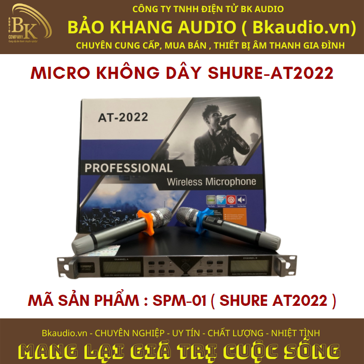 Micro không dây cầm tay AT-2022. Sản phẩm đến từ thương hiệu SHURE. Msp : SPM-01