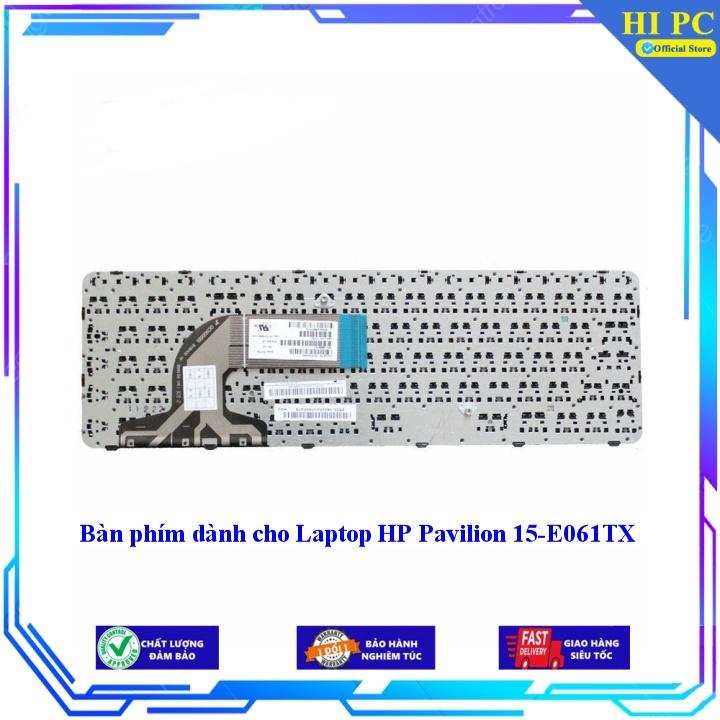 Bàn phím dành cho Laptop HP Pavilion 15-E061TX - Hàng Nhập Khẩu