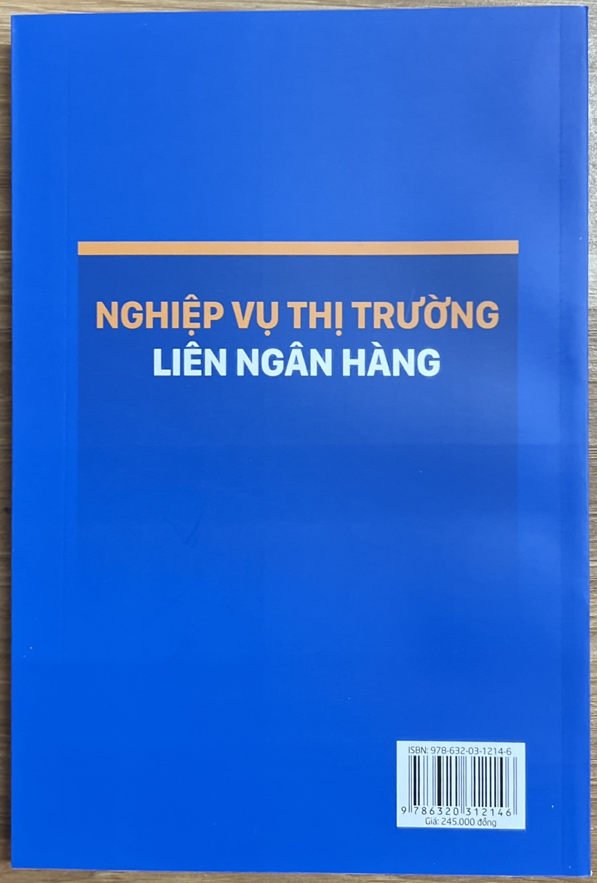 Sách Nghiệp Vụ Thị Trường Liên Ngân Hàng - Học Viện Ngân Hàng