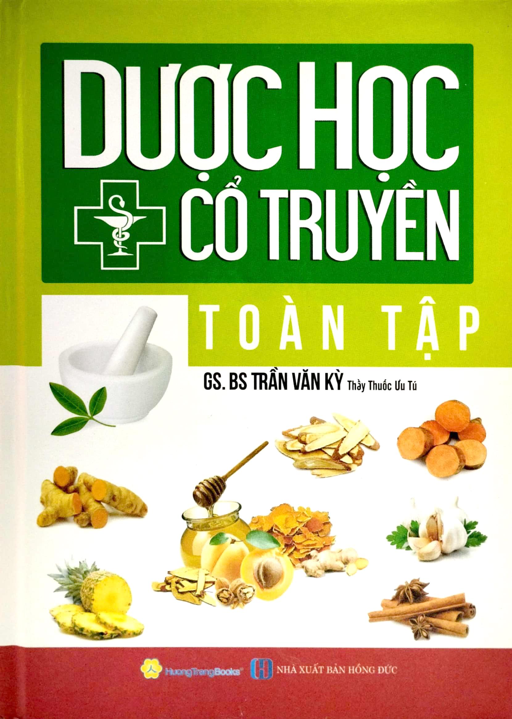 Dược Học Cổ Truyền Toàn Tập - Bìa Cứng (Tái Bản 2023)