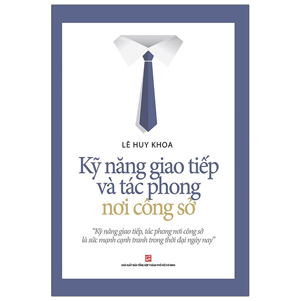Kỹ Năng Giao Tiếp Và Tác Phong Nơi Công Sở