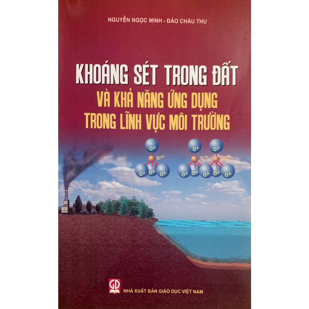 Khoáng Sét Trong Đất Và Khả Năng Ứng Dụng Trong Lĩnh Vực Môi Trường