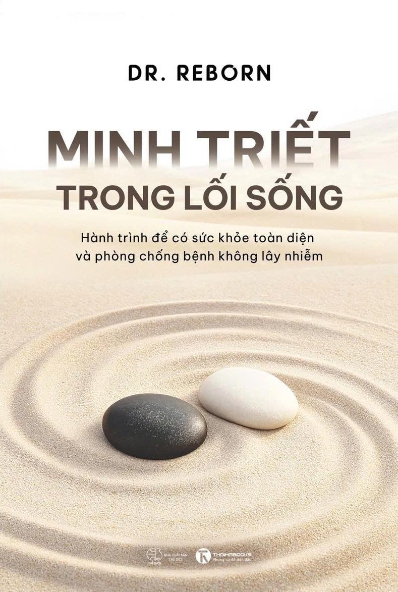 Sách - Minh Triết Trong Lối Sống - Hành Trình Để Có Sức Khoẻ Toàn Diện Và Phòng Chống Bệnh Không Lây Nhiễm - Kèm Chữ Ký Tác Giả