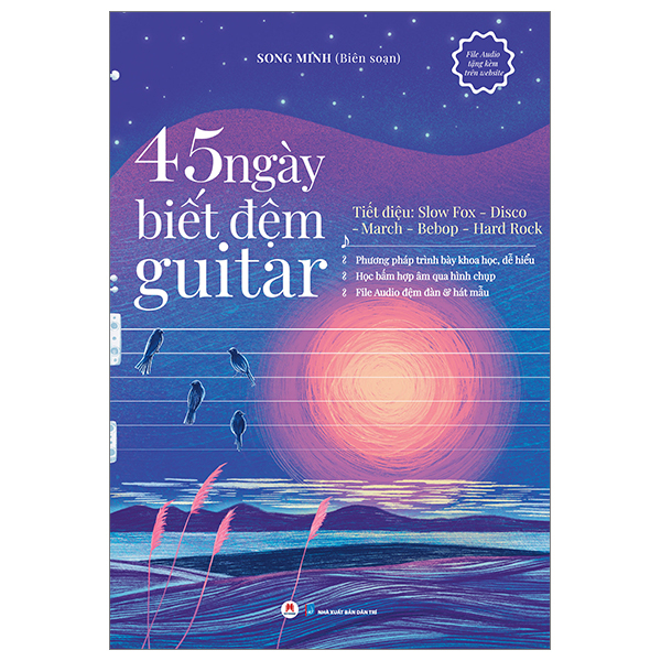 Cuốn Sách Hay Về Học Đàn Guitar-45 Ngày Biết Đệm Guitar - Tiết Điệu: Slow Fox-Disco-March-Bebop-Hard Rock