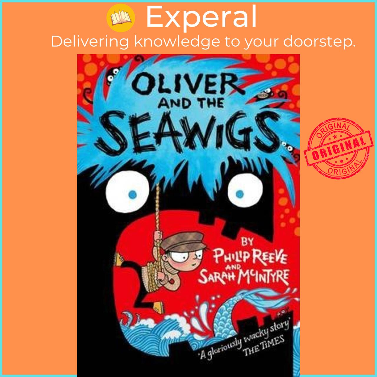 Sách - Oliver and the Seawigs by Philip Reeve Sarah McIntyre