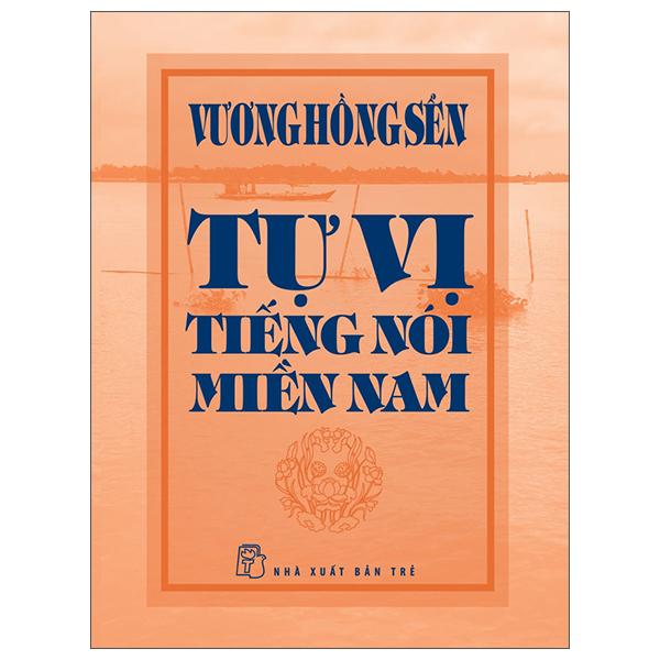 Sách - Tự Vị Tiếng Nói Miền Nam - Bìa Cứng