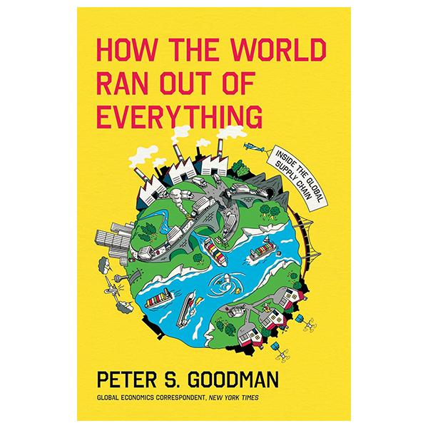 Sách ngoại văn: How The World Ran Out Of Everything