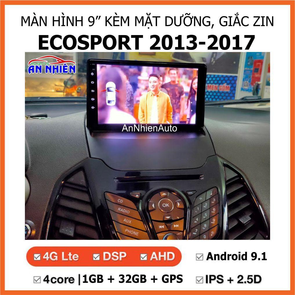 Màn Hình 9 inch Cho Xe EcoSport - Màn Hình DVD Android Tặng Kèm Mặt Dưỡng Giắc Zin Cho Ford EcoSport