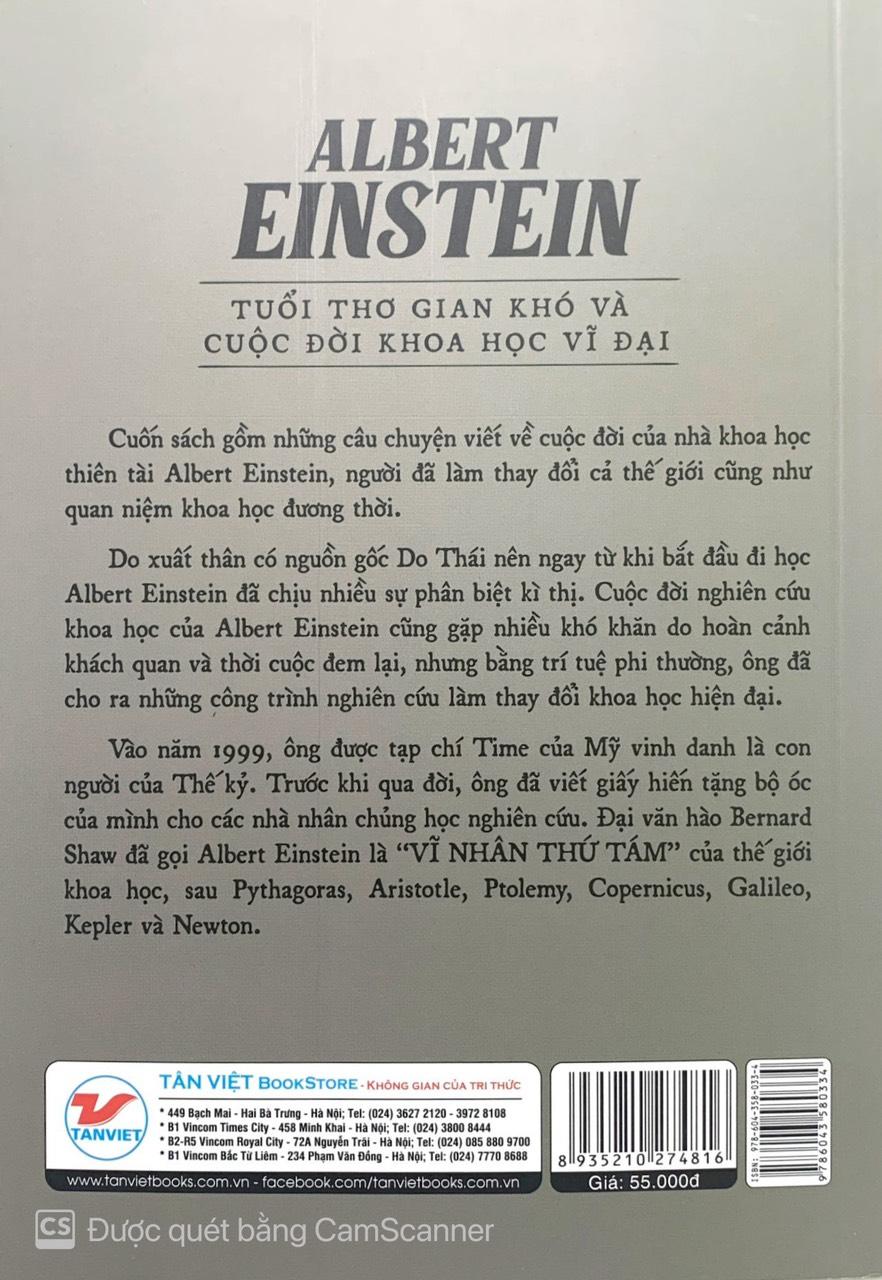 Kể Chuyện Cuộc Đời Các Thiên Tài: Albert Einstein - Tuổi Thơ Gian Khó Và Cuộc Đời Khoa Học Vĩ Đại