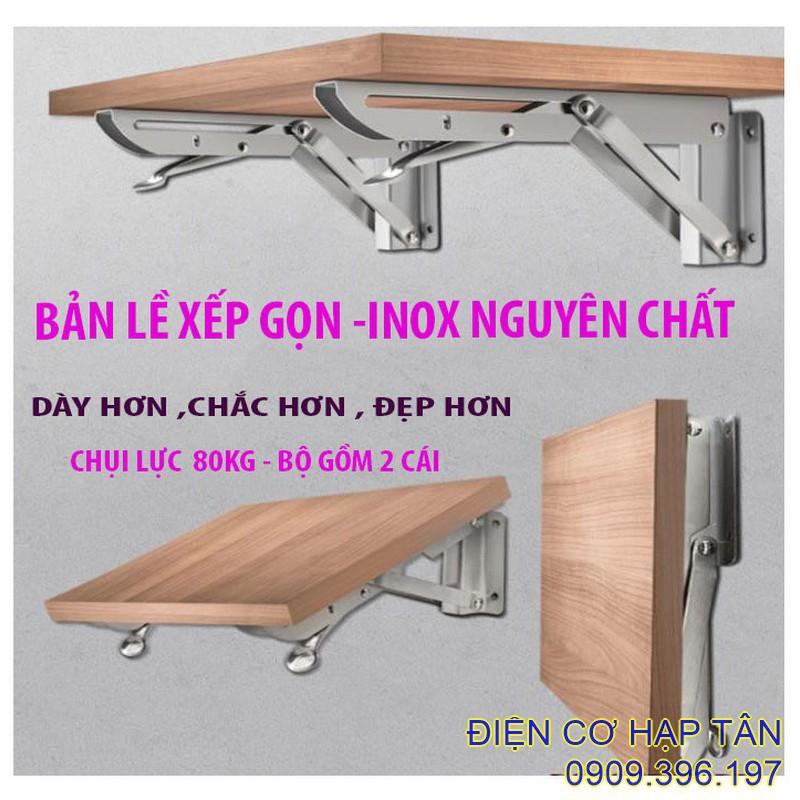 Bản lề gấp thông minh INOX 20, 25, 30, 40CM -bộ 2 cái, chụi lực 80kg