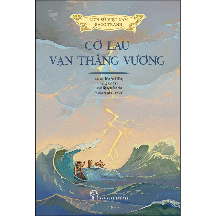Lịch sử Việt Nam bằng tranh - Cờ lau Vạn Thắng vương