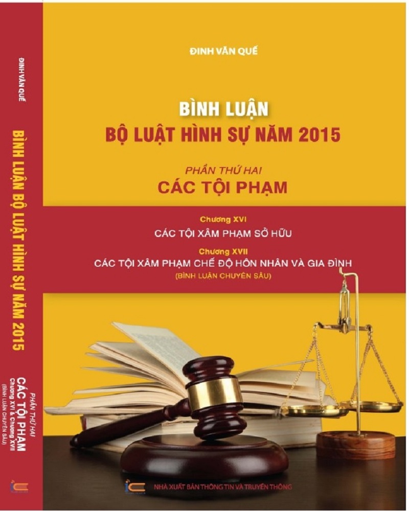 Combo 6 cuốn sách Bình luận Bộ luật hình sự 2015 (sửa đổi, bổ sung 2017) của tác giả Đinh Văn Quế (Bình luận chuyên sâu)