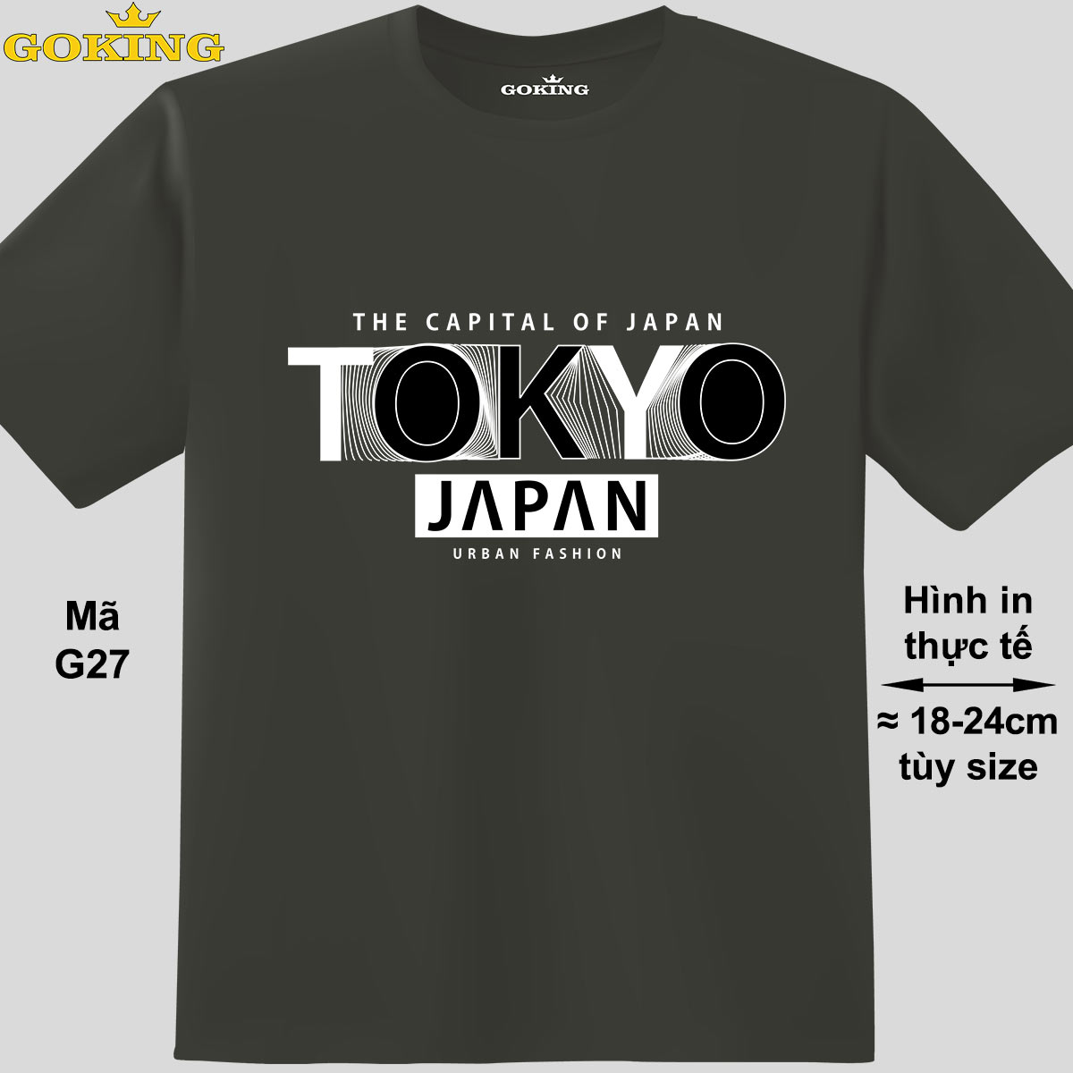 TOKYO JAPAN, mã G27. Áo thun in chữ siêu đẹp, form unisex cho nam nữ, trẻ em. Áo phông GOKING hàng hiệu. Quà tặng cao cấp cho gia đình, cặp đôi, hội nhóm, doanh nghiệp