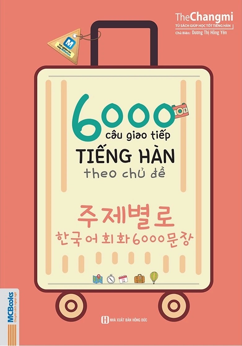 Sách 6000 câu giao tiếp Tiếng Hàn theo chủ đề - Tủ sách giúp học tốt Tiếng Hàn - MCBooks