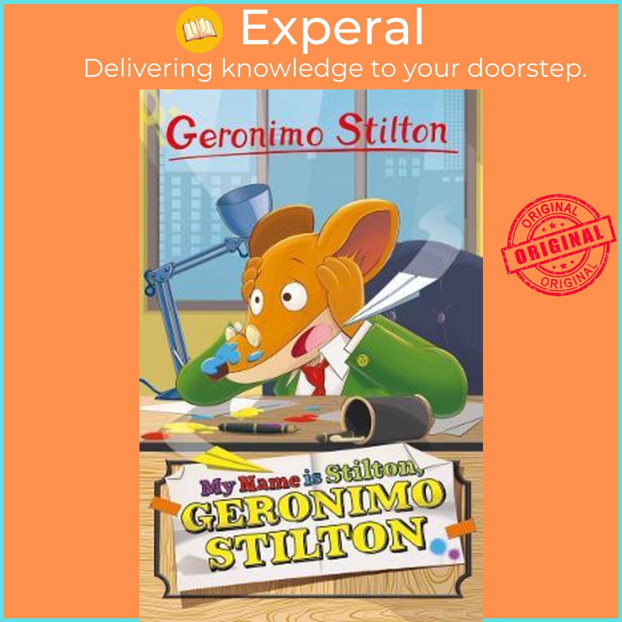 Sách - Geronimo Stilton: My Name is Stilton, Geronimo Stilton by Geronimo Stilton