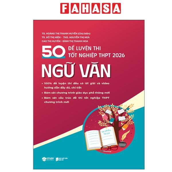 Sách - 50 Đề Luyện Thi Tốt Nghiệp THPT 2026 - Ngữ Văn