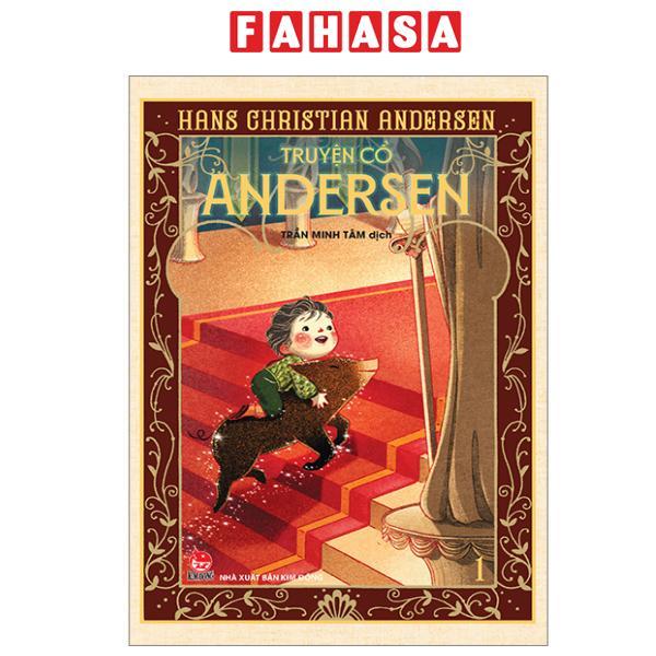 Sách - Truyện Cổ Andersen - Tập 1 (Tái Bản 2024)