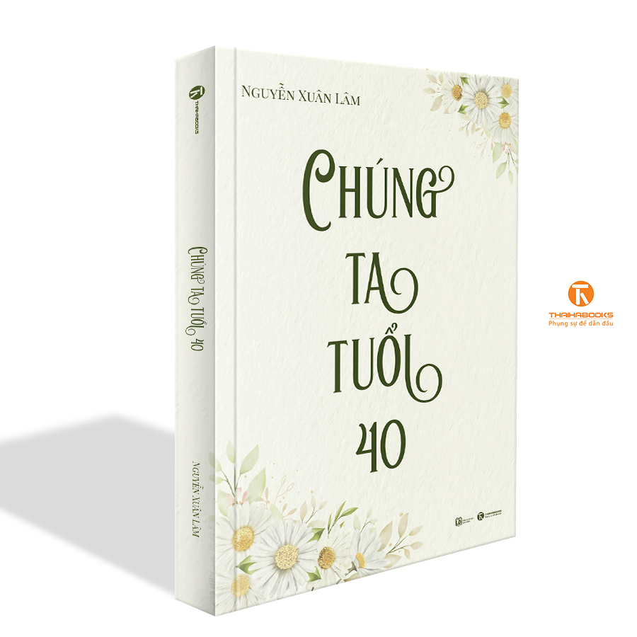 Chúng ta tuổi 40 - Thái Hà Books