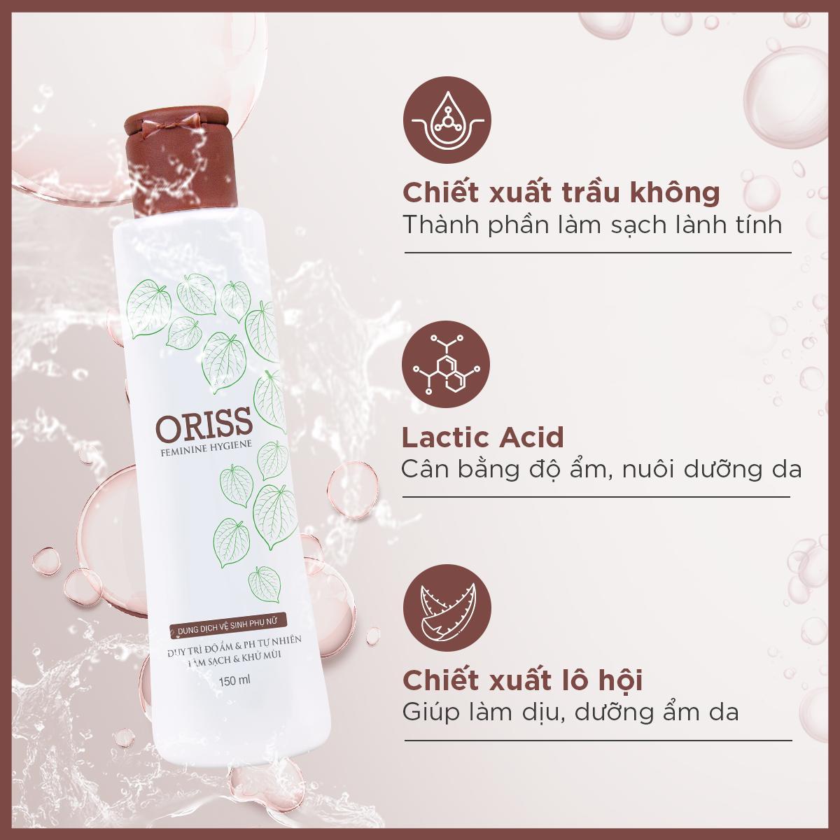 Dung dịch vệ sinh phụ nữ Oriss chiết xuất trầu không kháng khuẩn khử mùi làm sạch dịu nhẹ 150ml