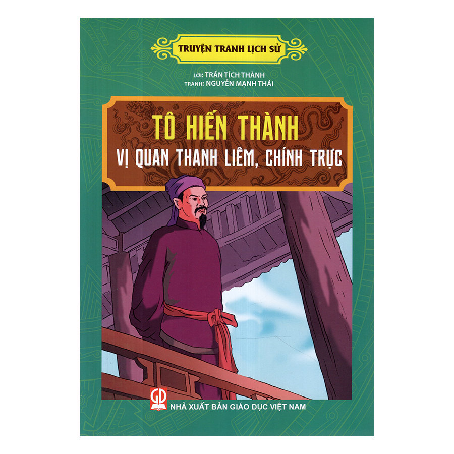 Truyện Tranh Lịch Sử - Tô Hiến Thành Vị Quan Thanh Liêm, Chính Trực