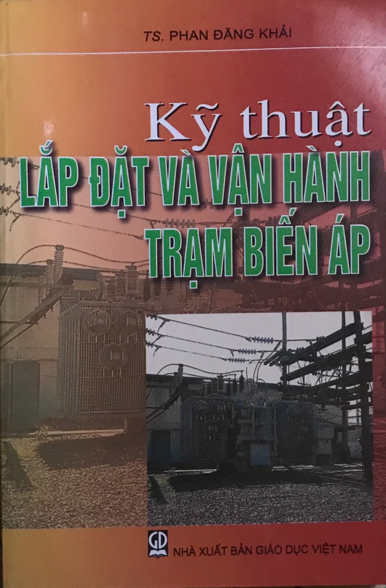 Kỹ Thuật Lắp Đặt Và Vận Hành Trạm Biến Áp