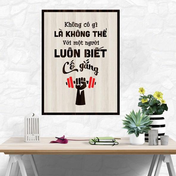 Tranh gỗ DECOR - SLOGAN tạo động lực, Truyền cảm hứng - Không gì là không thể với một người luôn biết cố gắng