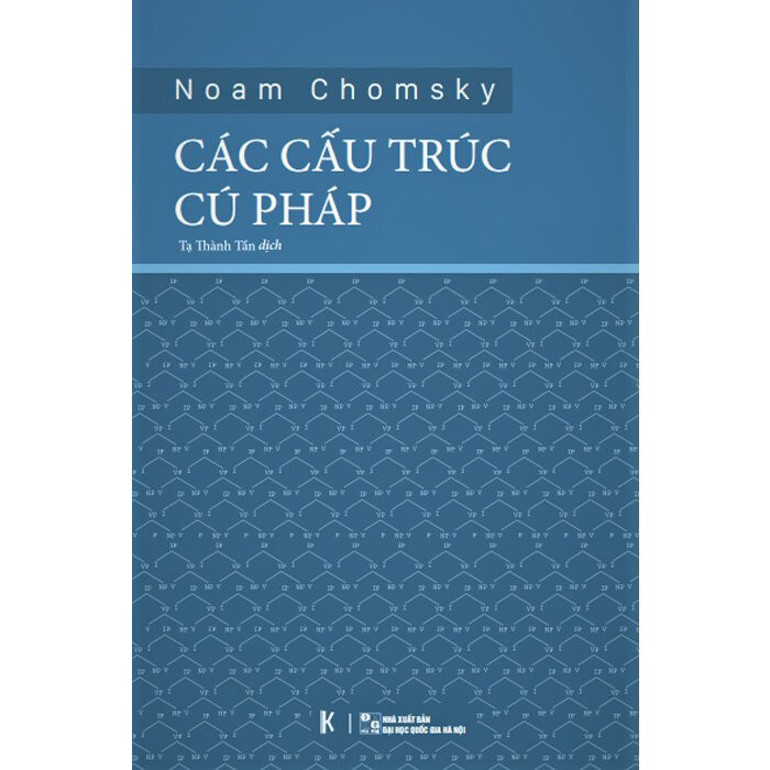 Các Cấu Trúc Cú Pháp - Noam Chomsky - Tạ Thành Tấn dịch - (bìa mềm)